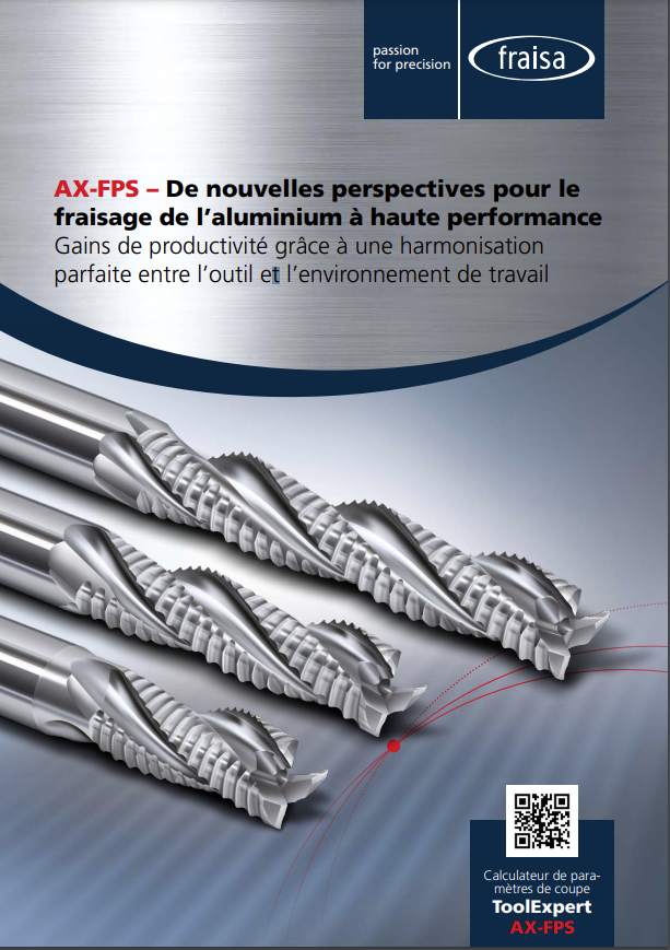 [mis à jour] L’usinage de l’aluminium à haute performance AX-FPS