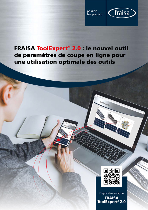 FRAISA ToolExpert® : le nouvel outil de paramètres de coupe en ligne pour une utilisation optimale des outils